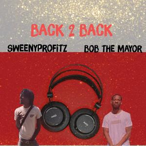 Back 2 back (feat. Bob the mayor) [Explicit]