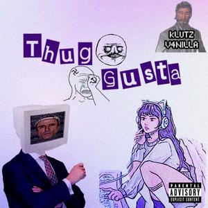 Thug Gusta (feat. DeVa) (Explicit)