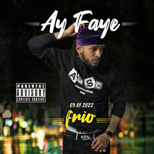 Ay Faye (Explicit)