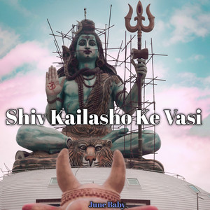 Shiv Kailasho Ke Vasi