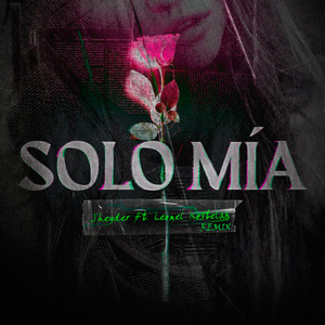 Solo Mía (Remix|Explicit)