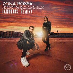 Zona Rossa (with Habanero) (ANDRJUS Remix)
