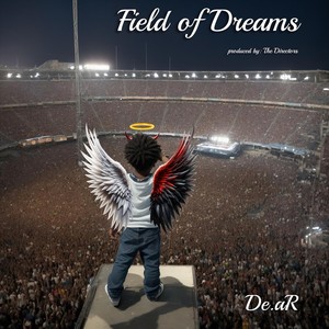 Field of Dreams (Explicit)