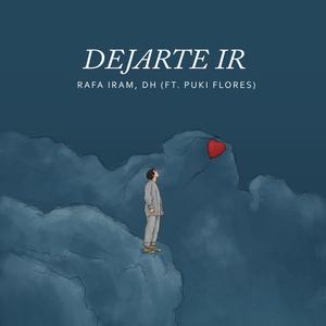 DEJARTE IR (feat. Puki Flores & DH)