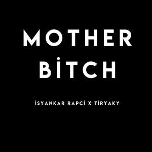 Mother ***** (feat. Tiryaky) [Explicit]