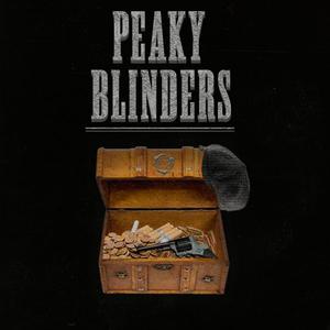 Peaky Blinders (feat. Copper, Rolo & Whosk)