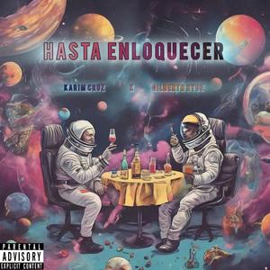 Hasta Enloquecer (feat. Gilbert Hyde) (Explicit)