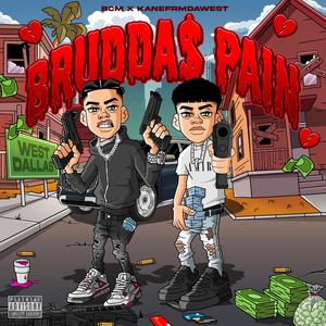 BRUDDA$ PAIN (feat. Kanefrmdawest) [Explicit]