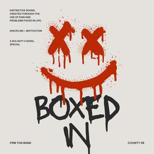 BOXED IN (Explicit)