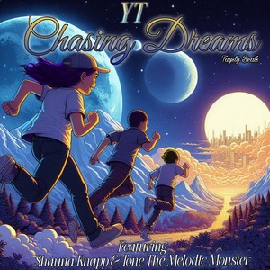 Chasing Dreams