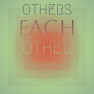 Others Each other