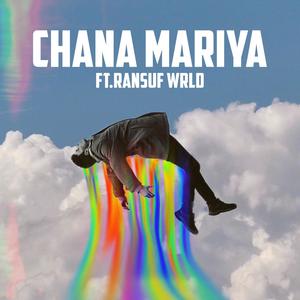 Chana Mariya (Explicit)