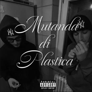MUTANDA DI PLASTICA (feat. Nico.Wav) (Explicit)