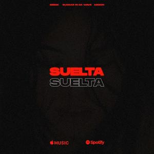 Suelta (feat. Beisik & Arizon)