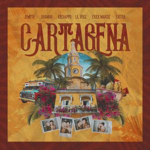 Cartagena(feat. Jemeth, Kbchappo, Lil Vekz, Erick Martiz & Dhamar) (Explicit)