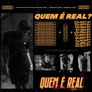 Quem é Real (Explicit)