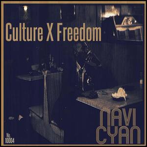 Culture X Freedom