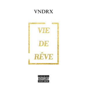 Vie de rêve (Explicit)