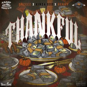 Thankful (feat. Kinda Odd & Henny Holyfield) [Explicit]