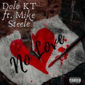 No Love(feat. Mike Steele) (Explicit)