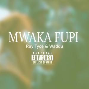 Mwaka Fupi (feat. Waddu) [Explicit]