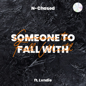 Someone To Fall With