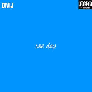 One Day (Explicit)