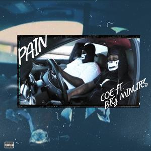 Pain (feat. Big Minutes) [Explicit]