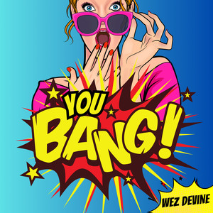 You Bang!