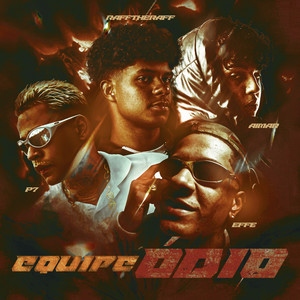 EQUIPE ÓDIO (Explicit)