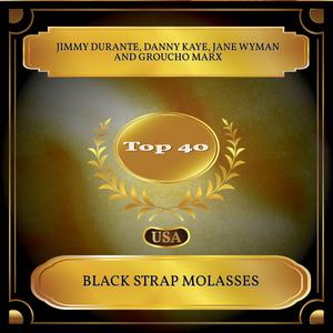 Black Strap Molasses (Billboard Hot 100 - No. 29)