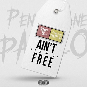 Ain't **** Free (Explicit)