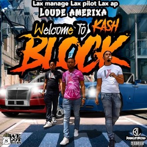 Welcome to Kash Block (Explicit)