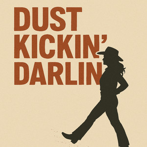 Dust Kickin' Darlin