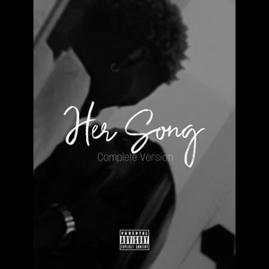 Her Song (Complete Version) [Explicit]