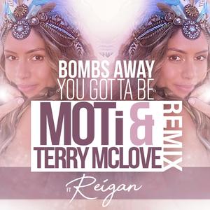 You Gotta Be (feat. Reigan) (MOTi & Terry McLove Remix)
