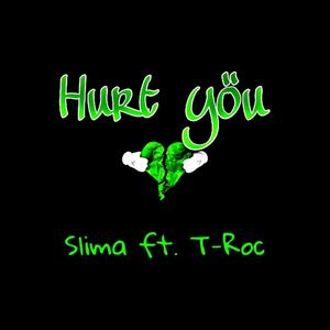 Hurt You (Explicit)