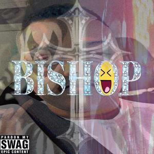 bishop #freeswag (feat. Captain Swag) (Explicit)