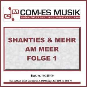 Shanties & mehr am Meer, Folge 1