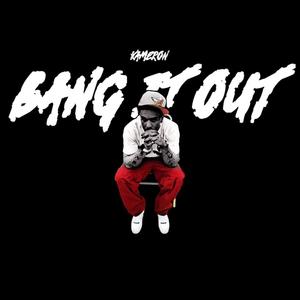 Bang It Out (Explicit)