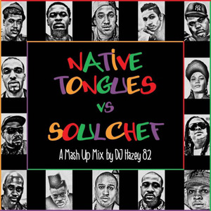 Native Tongues VS SoulChef