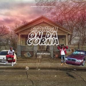 Standin On Da Corna (Freestyle) (Explicit)