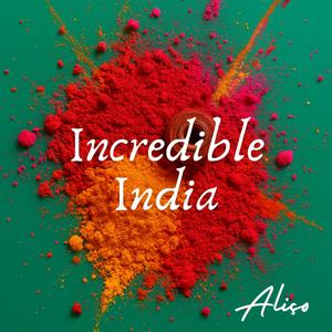 INCREDIBLE INDIA