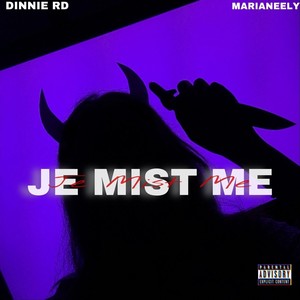 Je Mist Me (Explicit)