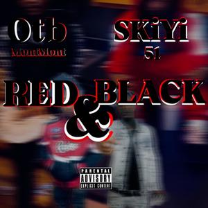 RED and BLACK (feat. OTB MONTMONT) [Explicit]