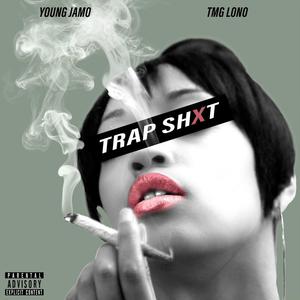 Trap Shxt (feat. Dalono) (Explicit)