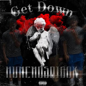 Get DoWn (Explicit)