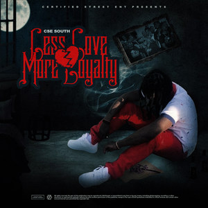 Less Love More Loyalty (Explicit)