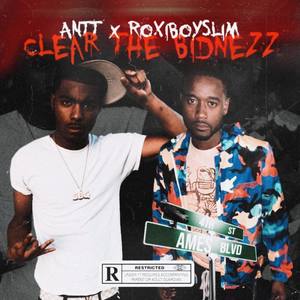 Clear The Bidnezz (Explicit)