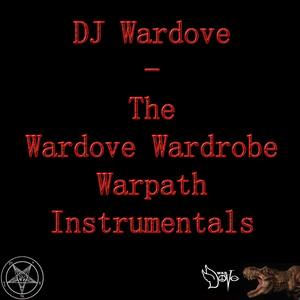 The Wardove Wardrobe Warpath Instrumentals (Explicit)